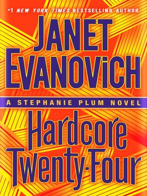 cover image of Hardcore Twenty-Four: a Stephanie Plum Novel